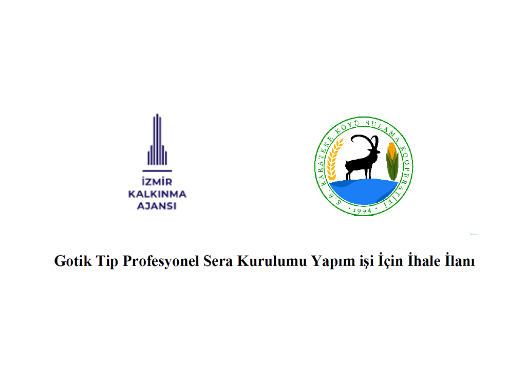 Gotik Tip Profesyonel Sera Kurulumu Yapım İşi için İhale İlanı